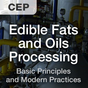 Edible Fats and Oils Processing: Basic Principles and Modern Practices Short Course