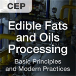 Edible Fats and Oils Processing: Basic Principles and Modern Practices Short Course